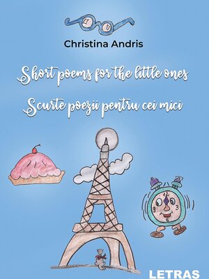 cover image of Short poems for the little ones/Scurte poezii pentru cei mici